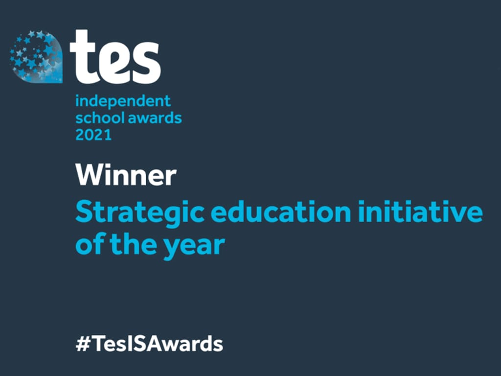 TES independent school awards 2021 - Winner: Strategic education initiative of the year